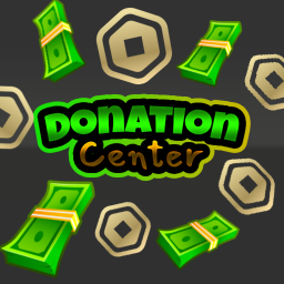 Donation Center[LEADERBOARDS⭐]