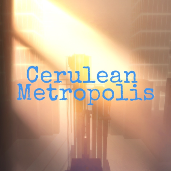 เมโทรโพลิสเซรูลีน (Obby เลเวล 9)