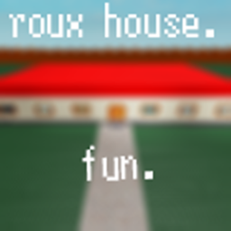 roux house WIP