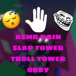 😴 ASMR RAIN SLAP AND TROLL TOWER OBBY & KEYBOARD icon