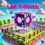 [🔥 RELEASE 🔥] Lag Fighter