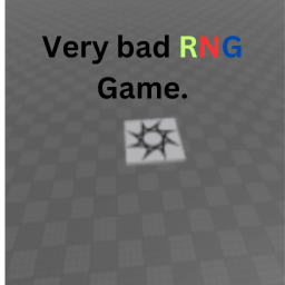 Very bad RNG Game.