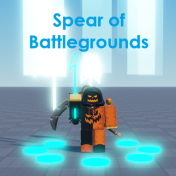 Spear of Battlegrounds