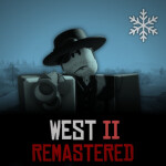West 2 Remastered (❄️) (BETA)