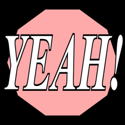 Yeah!