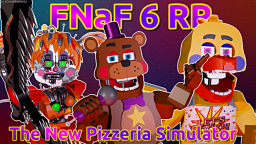 FNaF 6 Multiverse RP (BETA)