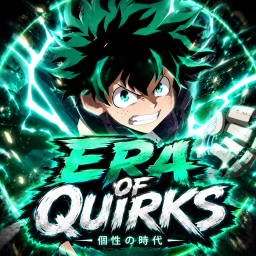 Era of Quirks [IN-DEV]