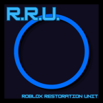 Roblox Restoration Unit [RRU]