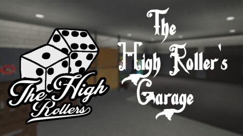The High Roller's Garage