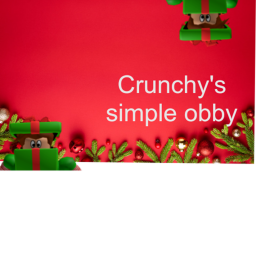 Crunchy's Simple Obby (GRAND OPENING)