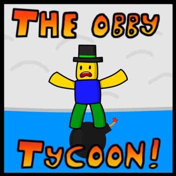 Obby Tycoon!