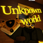 『Unknown World』
