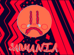 Sadmania!