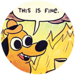 This Is Fine.