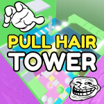 Pull Hair Tower 🖐️