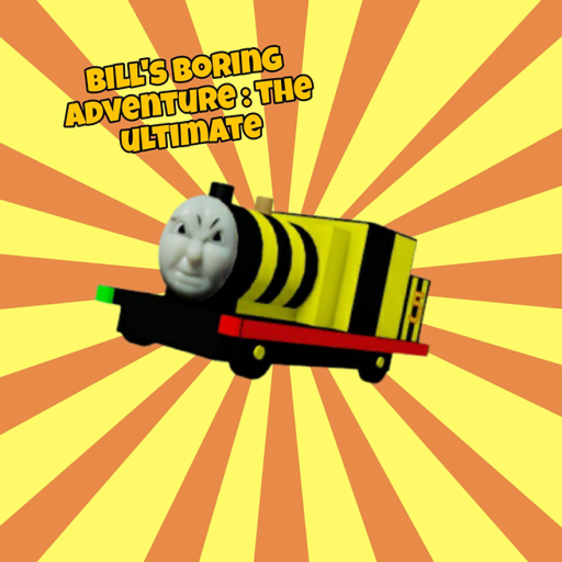 Bill's Boring Adventure : The Ultimate 