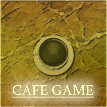 Cafe Game [HORROR]