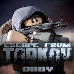 Escape from Tarkov: OBBY (INDEV)