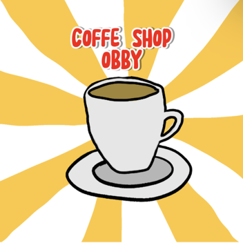 Coffee Shop Obby