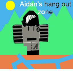 Aidans hang out city zone