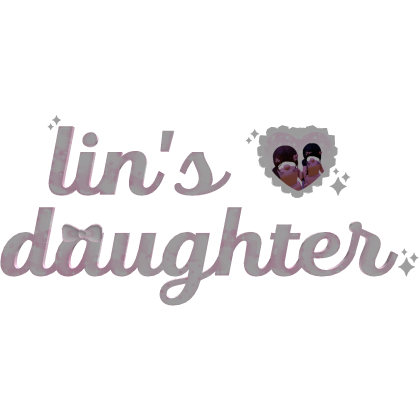 ✿ ︵ lins daughter ˚ 𝜗𝜚 ｡˚