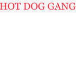 Hot Dog Gang