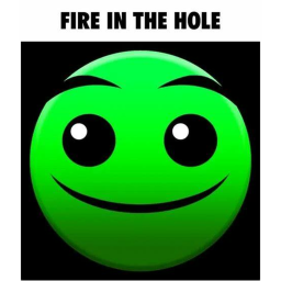 FIRE IN THE HOLE!