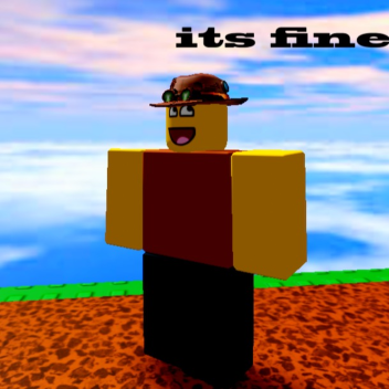 its fine 