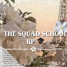 The squad school RP