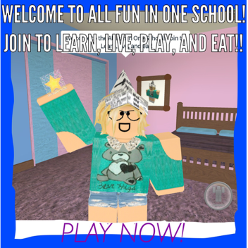 All Fun In One School! 