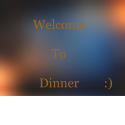 Dinner :)