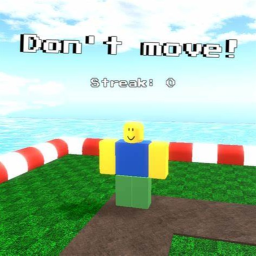 don't move