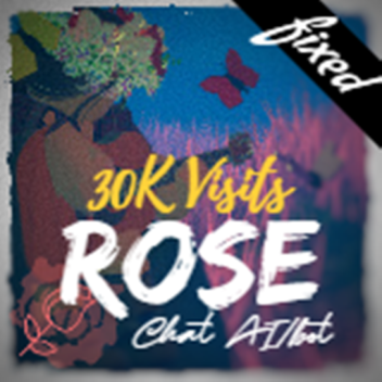 Rose - Chat AI/Bot  [Outdated]