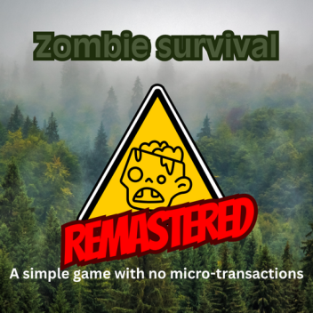 Zombie Survival : REMASTERED