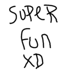 super fun xd