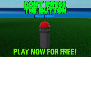 Dont Press The Button [Edición Enemigos]