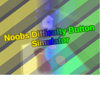 Noob's Difficulty Button Simulator [Demotivation]