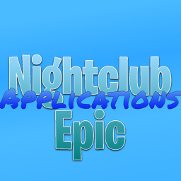 Nightclub Epic Staff Application