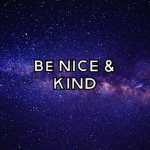 Be nice & kind