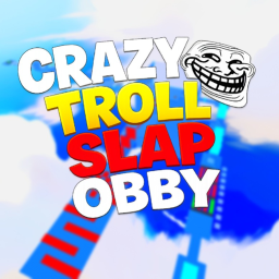 Crazy Troll Slap Obby [UPD]
