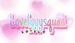 Lovelyyysquad