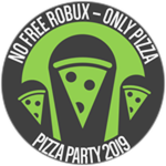 No Free Money - Only Pizza - Pizza Party 2019