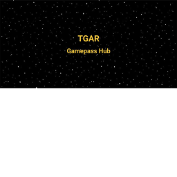 ( TGAR ) Gamepass Hub