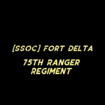 [SSOC] Fort Delta - 75th Ranger Regiment