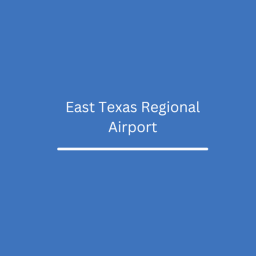 East Texas Regional Airport