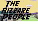 The Bizarre People