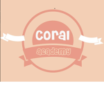 *+* Coral Academy *+*