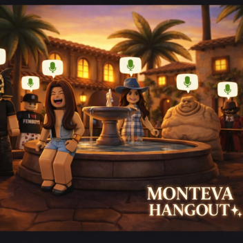 Monteva Hangout✨🌃 (UNDER CONSTRUCTION 2 MONTHS)