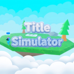 Title Simulator (PVP!)