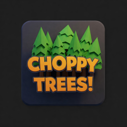 Choppy Trees! (ambience)(beta)(part 3)